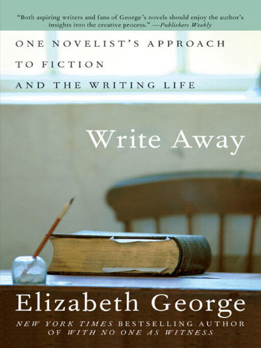Title details for Write Away by Elizabeth George - Available